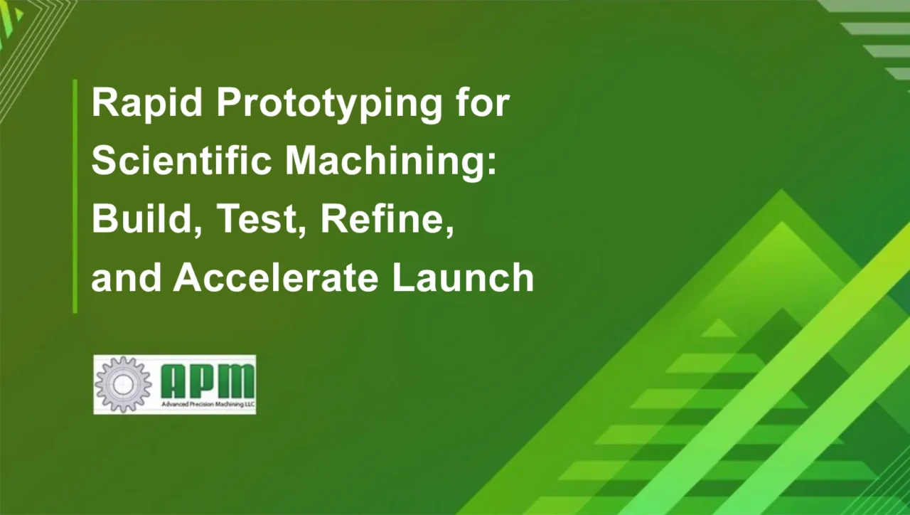 Rapid-Prototyping-for-Scientific-Machining-1280x724.webp